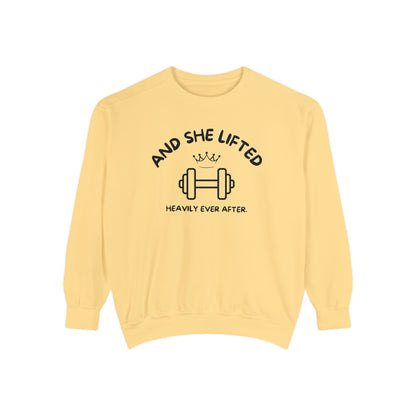 And She Lifted Heavily Ever After Sweatshirt