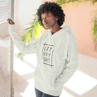 LFT HVY SHT Funny Workout Hoodie