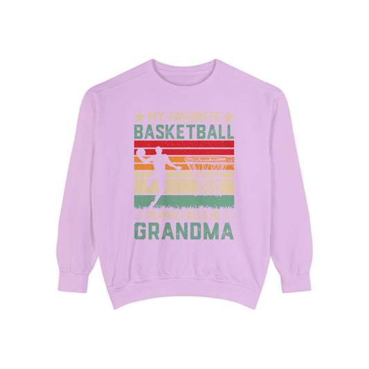 My Favourite Basketball Player Calls Me GRANDMA funny Sweatshirt