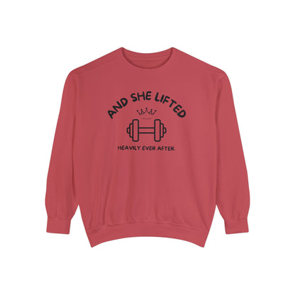 And She Lifted Heavily Ever After Sweatshirt