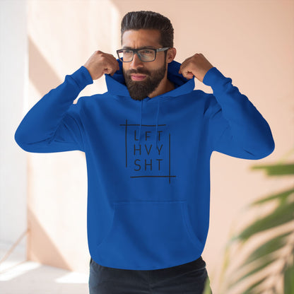 LFT HVY SHT Funny Workout Hoodie