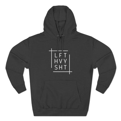 LFT HVY SHT Funny Workout Hoodie