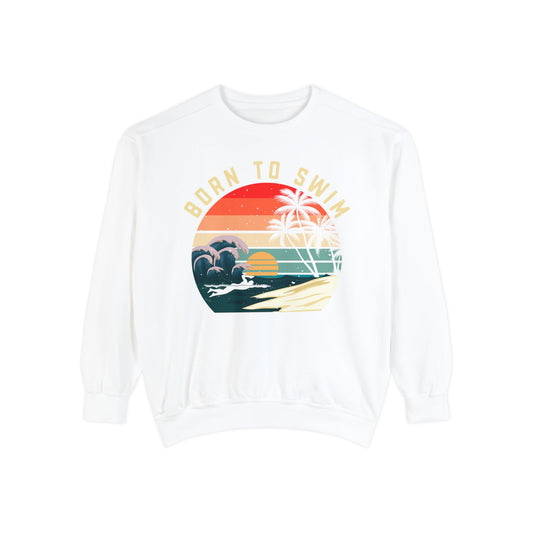 Born to Swim Funny Beach Sweatshirt