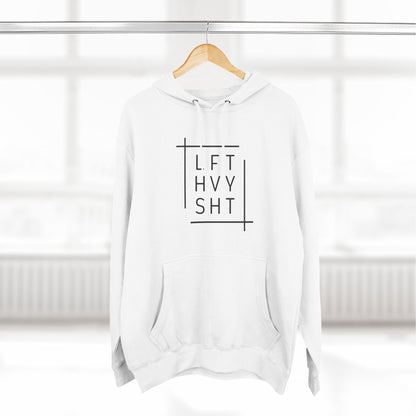 LFT HVY SHT Funny Workout Hoodie